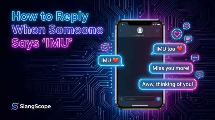 How to Reply When Someone Says “IMU”
